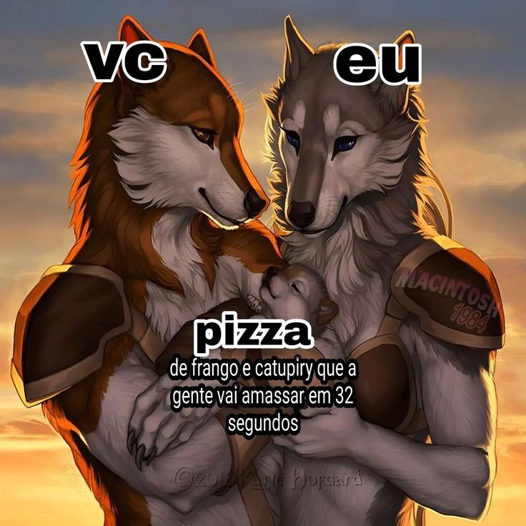 Contexto: alguém topa comer uma pizza de frango com catupiry cmg?